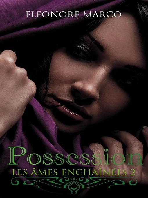 Title details for Possession by Eleonore Marco - Available